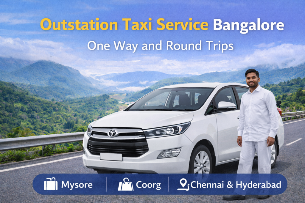 Outstation taxi service Bangalore for one way and round trips